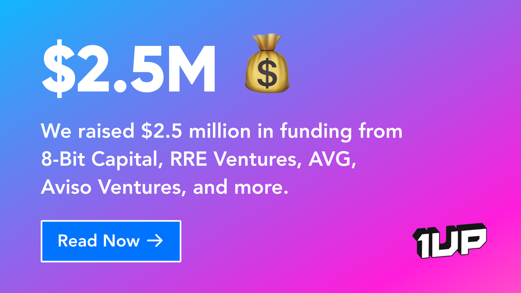 1up.ai Raises $2.5M to Automate Knowledge for Sales Teams