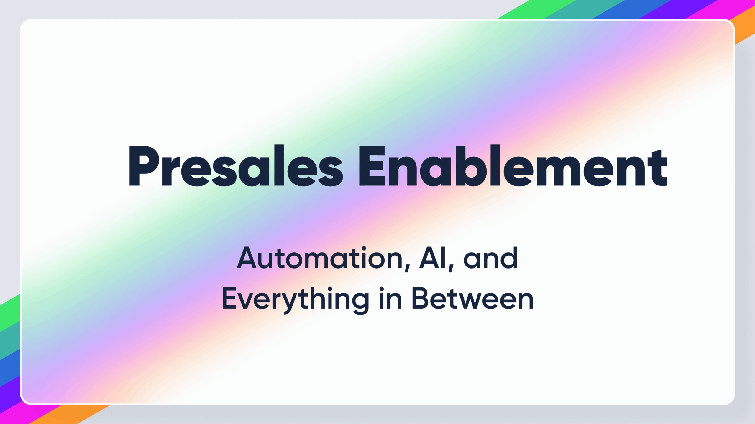 How to Automate Presales Enablement
