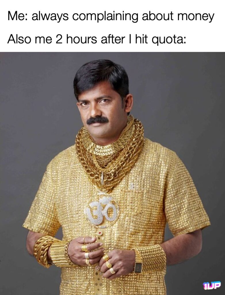 Complaining About Sales Quota Meme