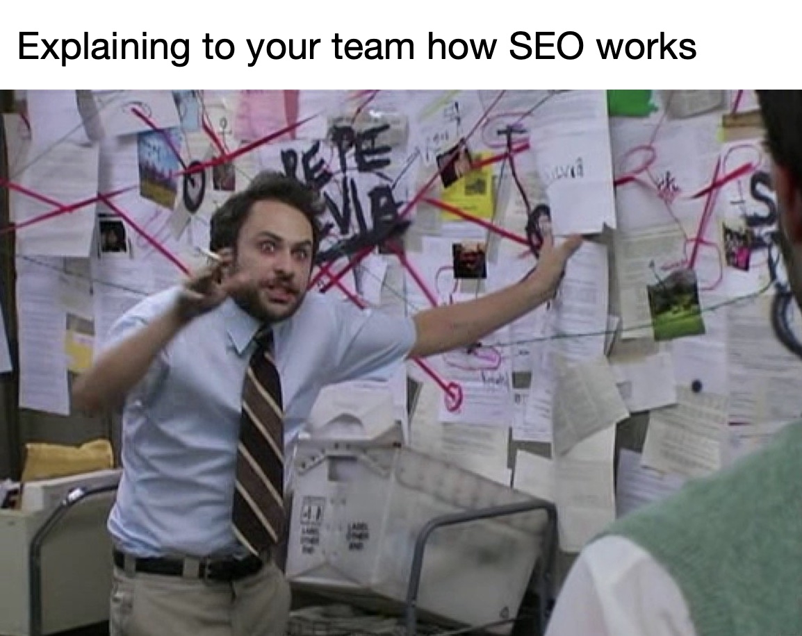 Explaining how SEO works meme