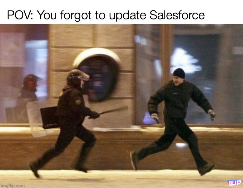 Forgot to Update Salesforce Meme
