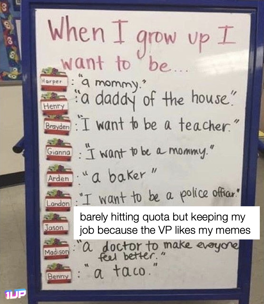 I Want to Work in Sales Meme