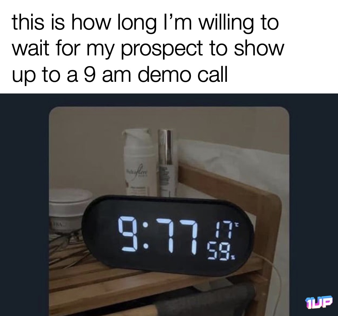 Arriving Late to a Sales Call Meme