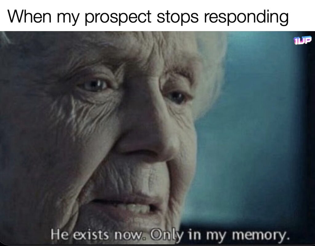 When a Prospect Stops Responding Meme