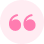 quote-pink (2)