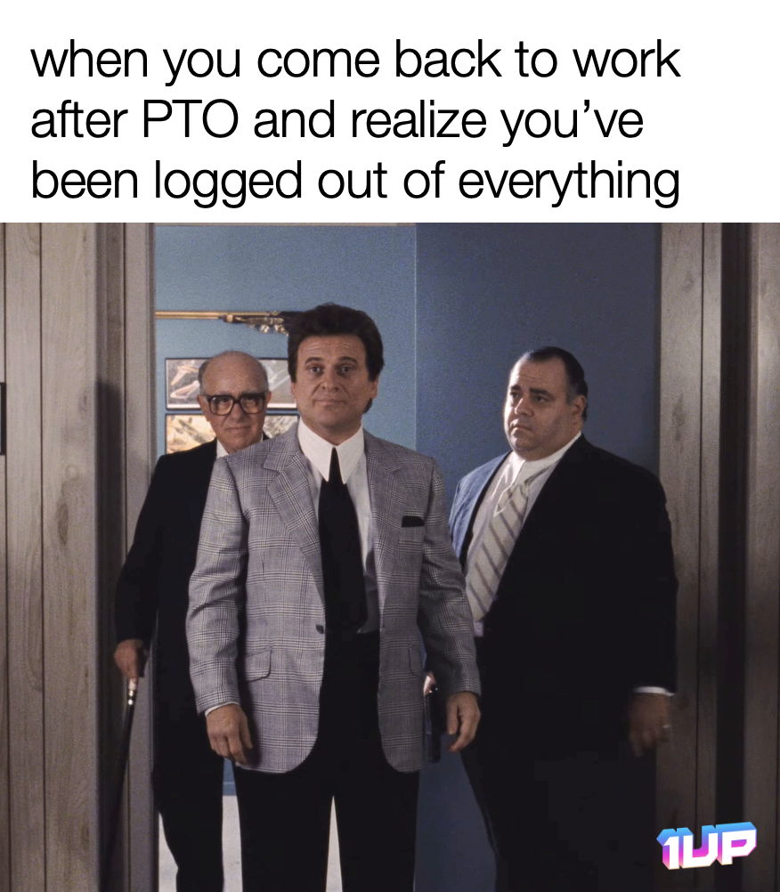 Returning from PTO meme