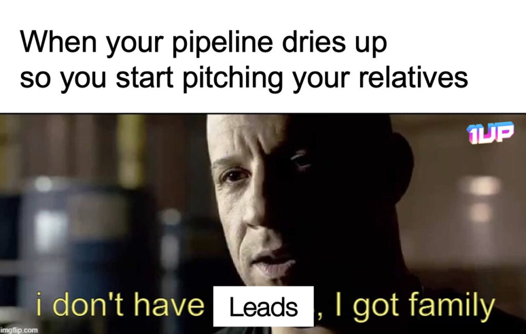 Sales Pitching Family Members Meme