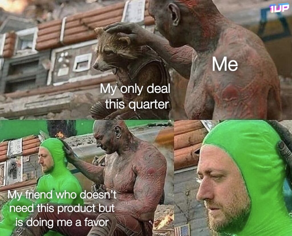 Selling To Your Friend Meme